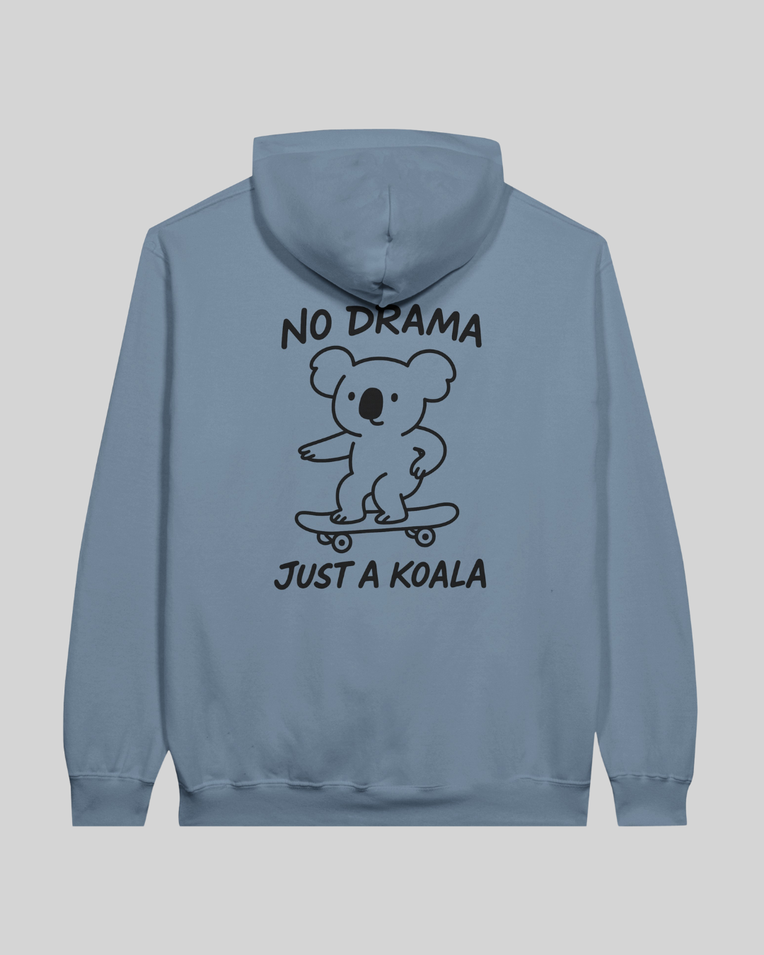 No Drama - Just a Koala Hoodie
