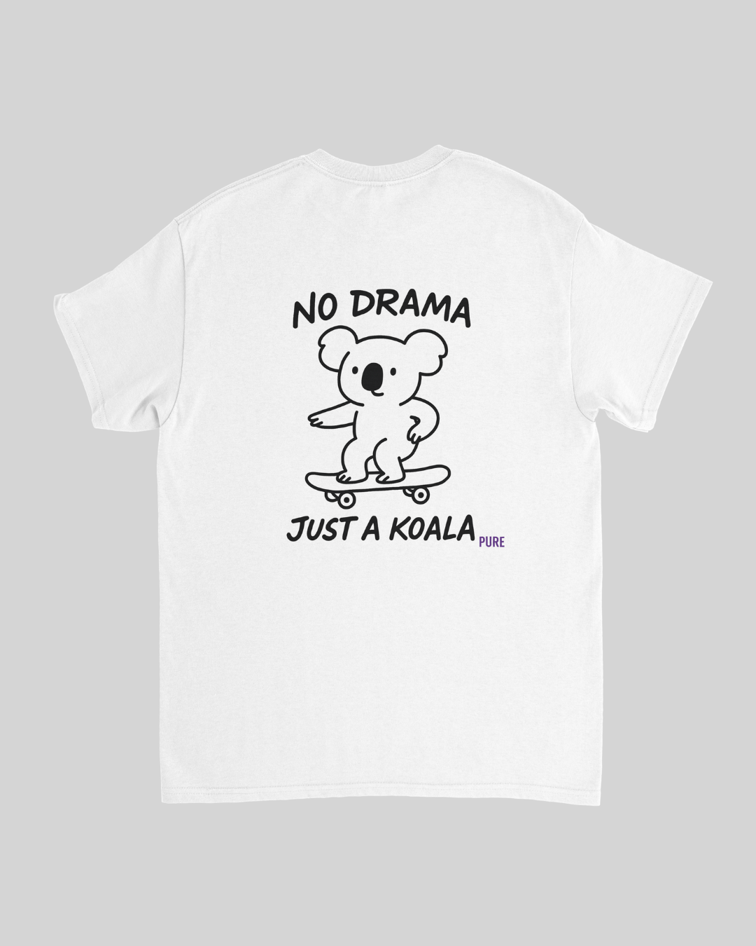 No Drama just a Koala T-shirt