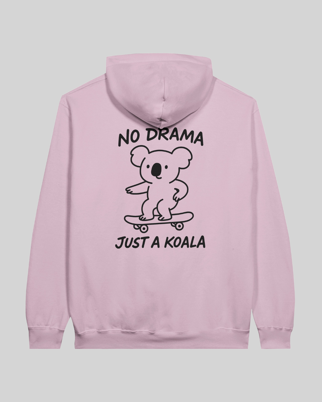 No Drama - Just a Koala Hoodie